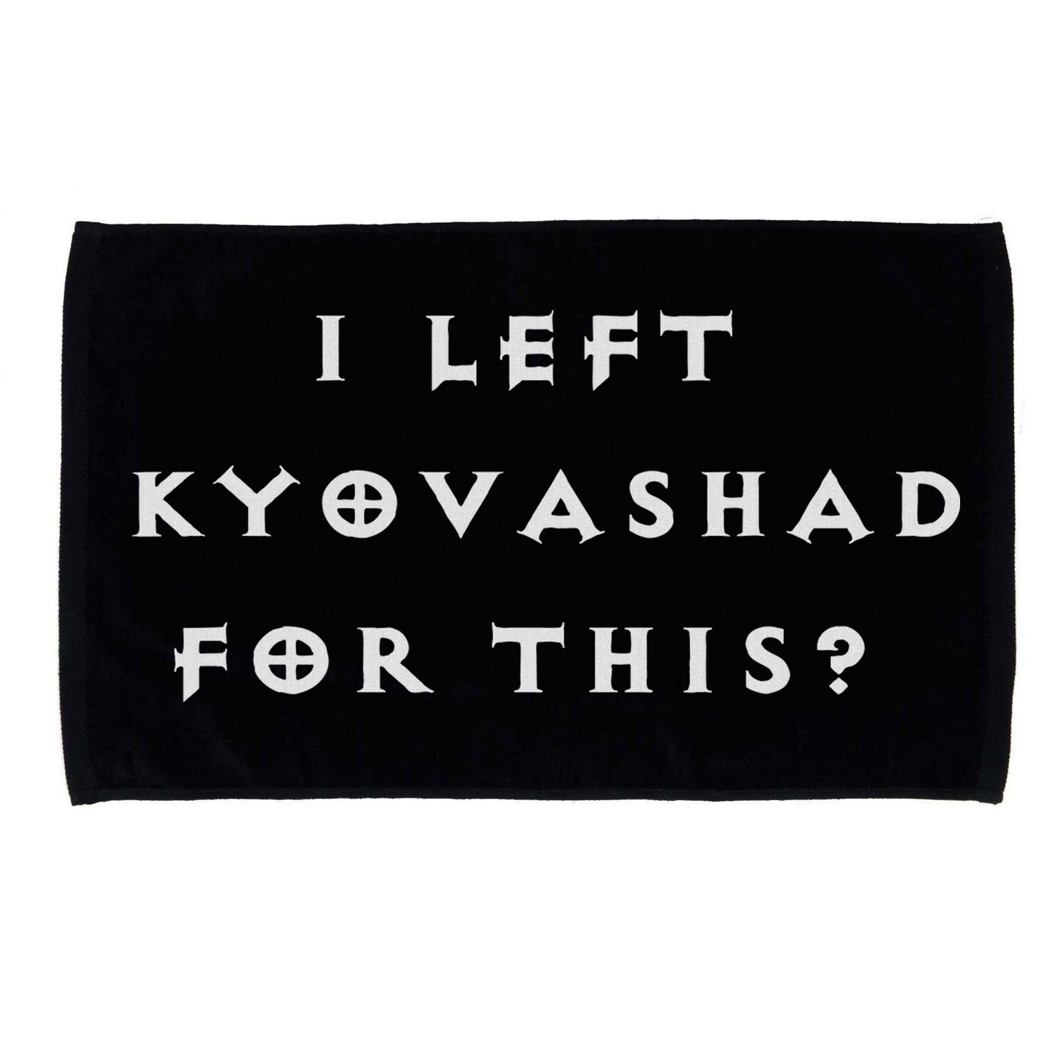 Funny I Left Kyovashad Diablo 4 Inspired Microfiber Hand Towel