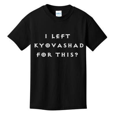 Funny I Left Kyovashad Diablo 4 Inspired Kids T-Shirt