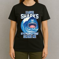 Funny I Love Sharks It's People That Scare Me T-Shirt