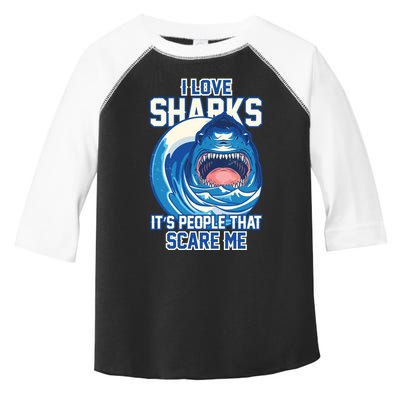 Funny I Love Sharks It's People That Scare Me Toddler Fine Jersey T-Shirt