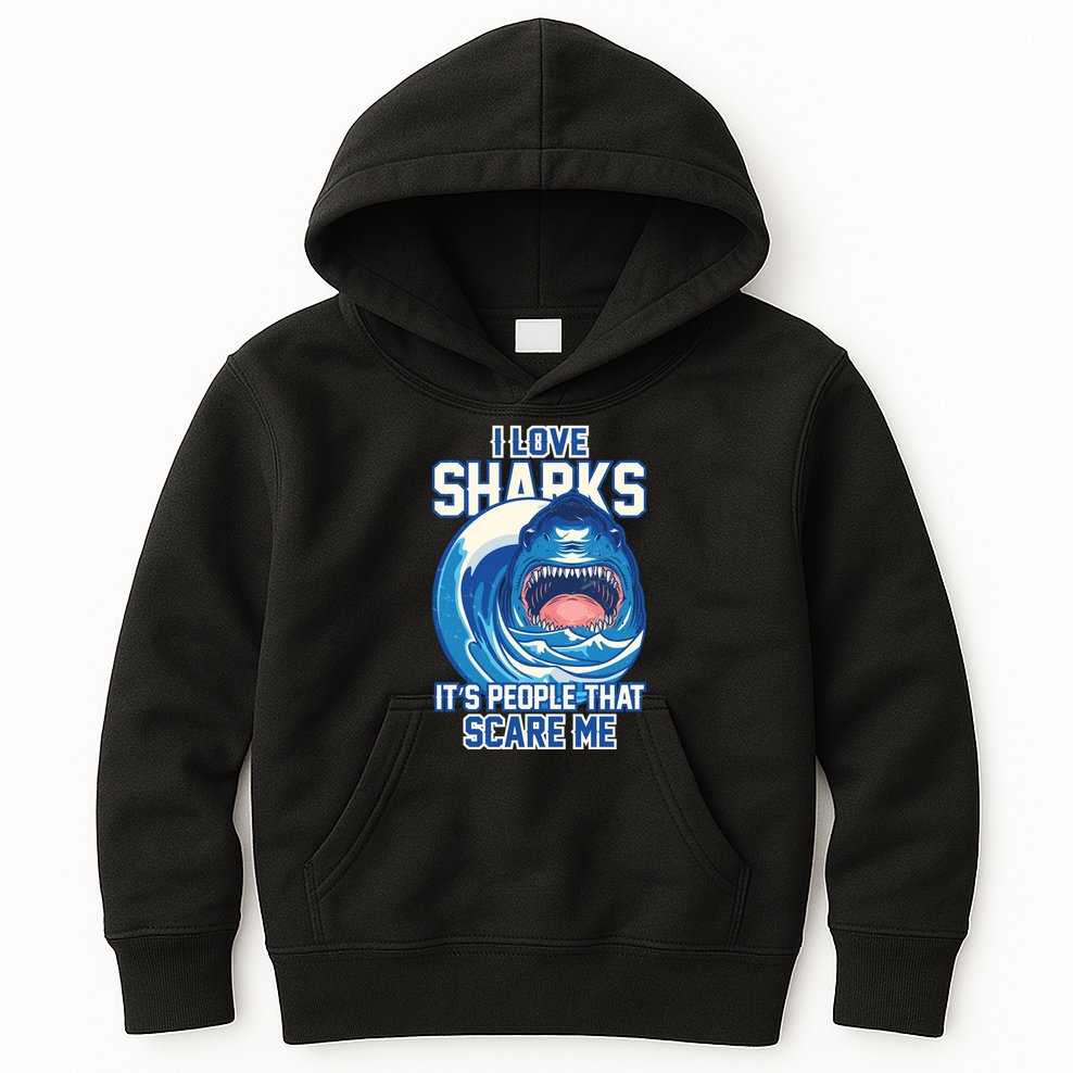 Funny I Love Sharks It's People That Scare Me Kids Hoodie