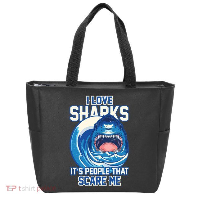 Funny I Love Sharks It's People That Scare Me Zip Tote Bag