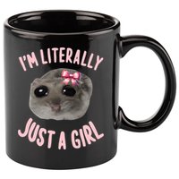 Funny IM Literally Just A Girl Sad Meme 11oz C Handle Ceramic Mug