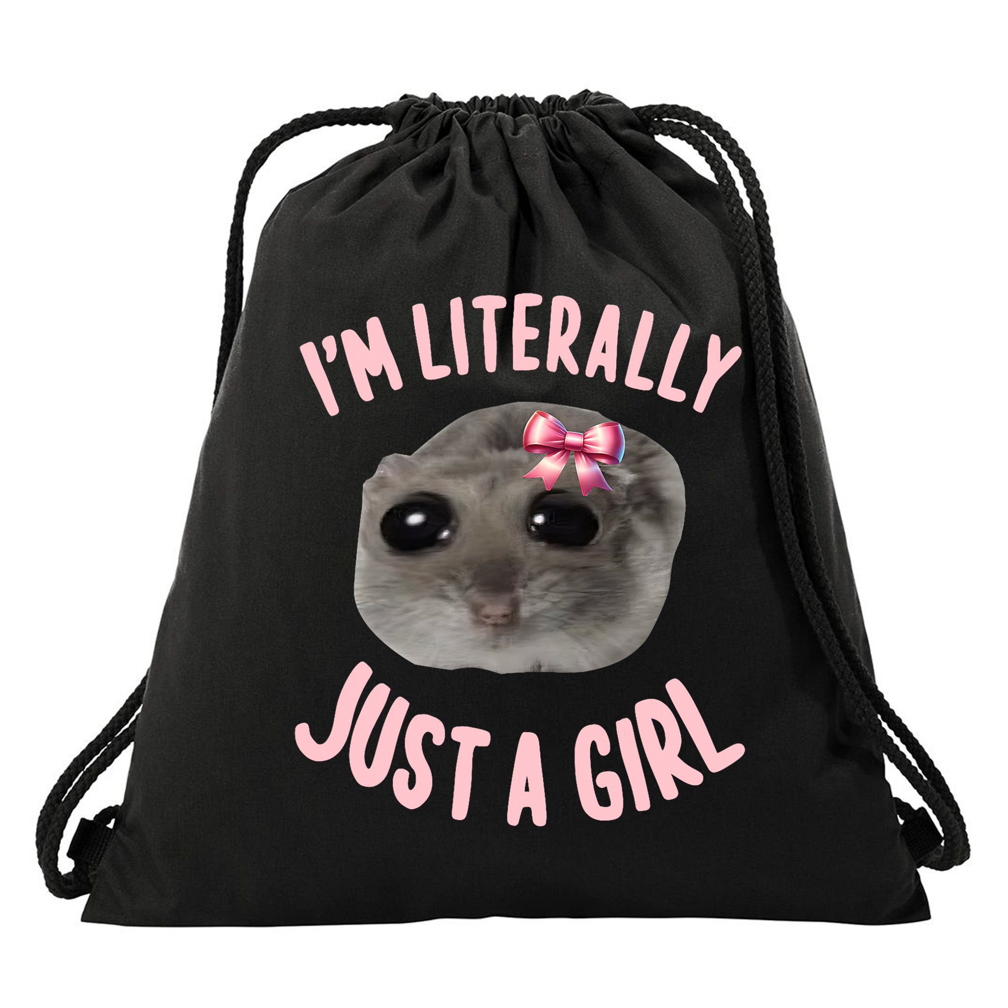 Funny IM Literally Just A Girl Sad Meme Drawstring Bag