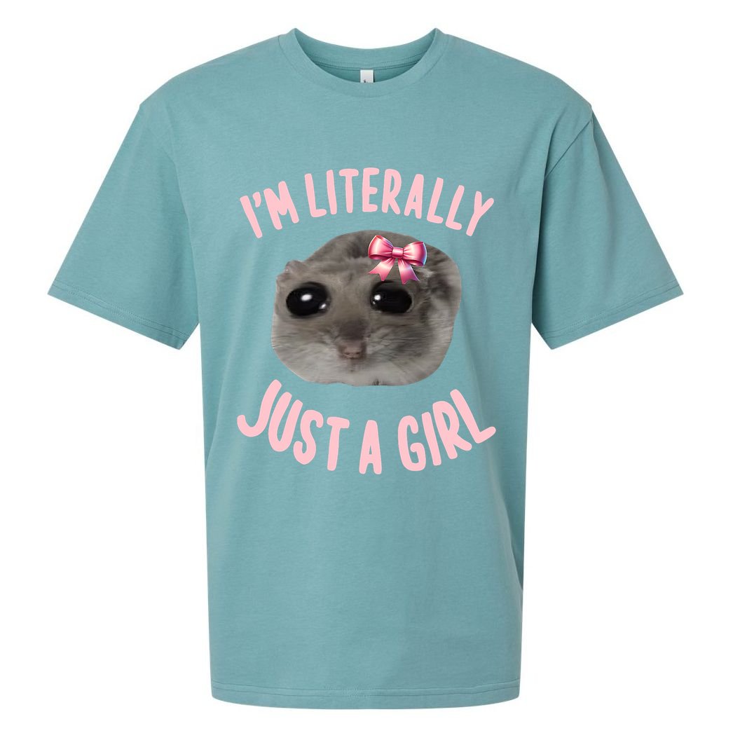 Funny IM Literally Just A Girl Sad Meme Sueded Cloud Jersey T-Shirt