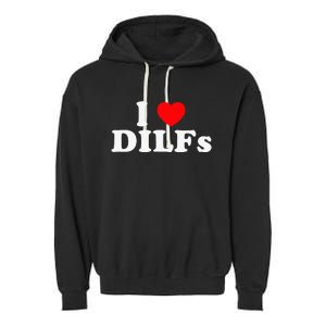 Funny I Love DILFs I Heart DILFs Red Heart Cool Garment-Dyed Fleece Hoodie