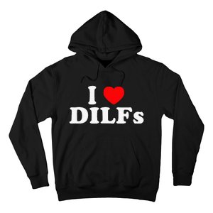 Funny I Love DILFs I Heart DILFs Red Heart Cool Hoodie