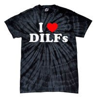 Funny I Love DILFs I Heart DILFs Red Heart Cool Tie-Dye T-Shirt