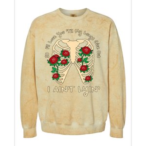 Funny Ill Love You Till My Lungs Give Out A Aint Lyin Colorblast Crewneck Sweatshirt