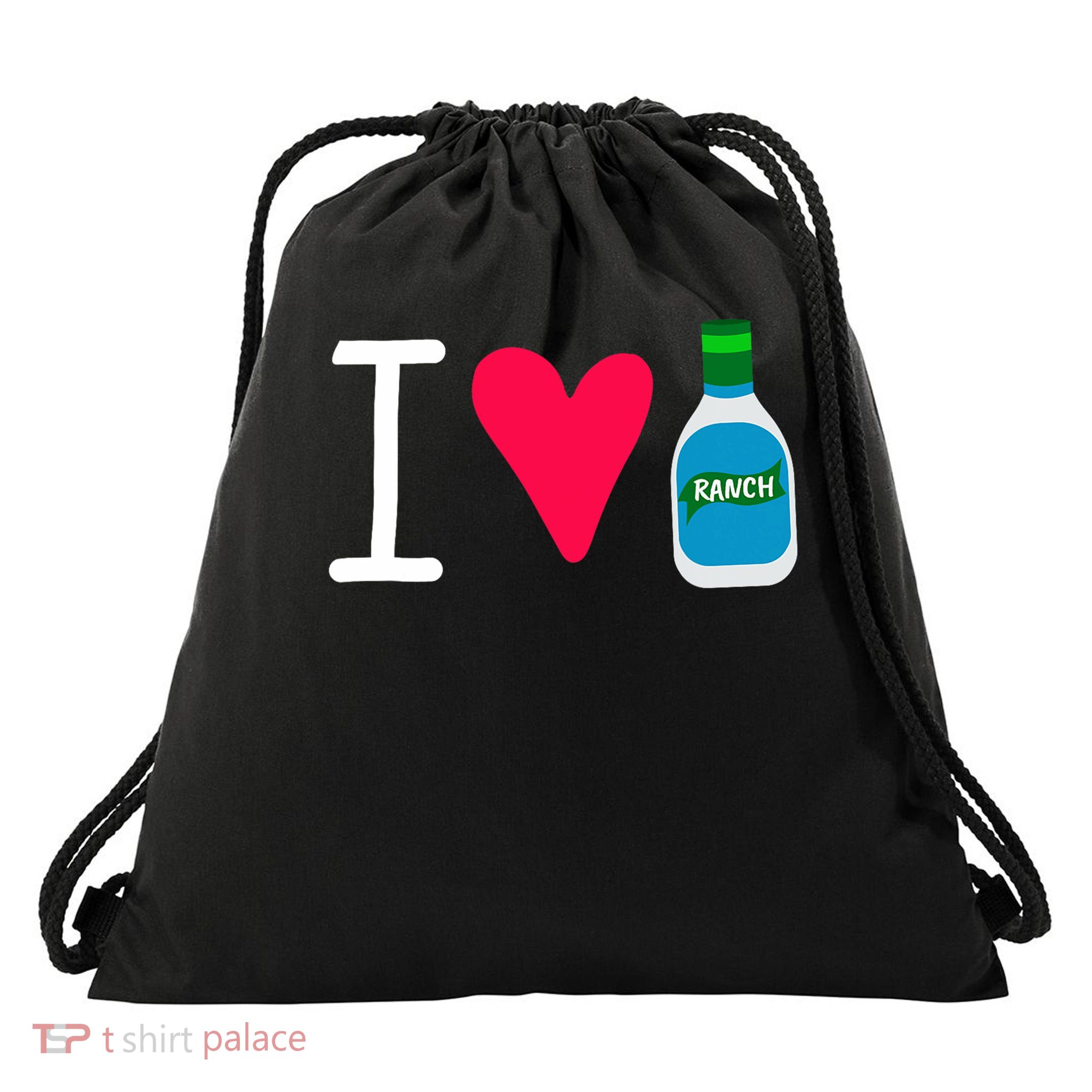 Funny I Love Ranch Salad Dressing Foodie Saucey Drawstring Bag