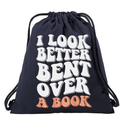 Funny I Look Better Bent Over Drawstring Bag