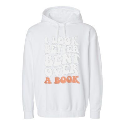 Funny I Look Better Bent Over Garment-Dyed Fleece Hoodie