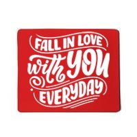 Fall In Love With You Everyday Cute Gift Mousepad