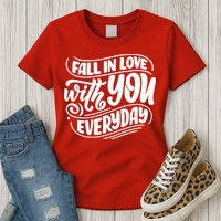Fall In Love With You Everyday Cute Gift Womens T-Shirt