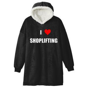 Funny I Love Shoplifting Design Hooded Wearable Blanket