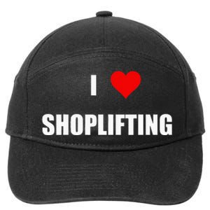 Funny I Love Shoplifting Design 7-Panel Snapback Hat