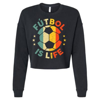 Futbol Is Life Football Lover Soccer Funny Vintage Coach Cropped Pullover Crew