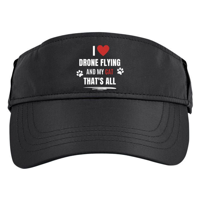 Funny I Love Drone Flying And My Cat Cats Lover Quadcopter Gift Adult Drive Performance Visor