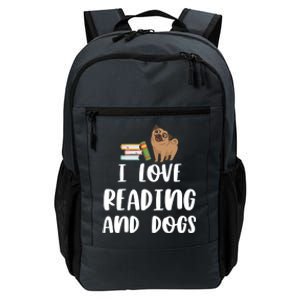 Funny I Love Reading And Dogs Cute Pug Bookworm Book Lover Gift Daily Commute Backpack