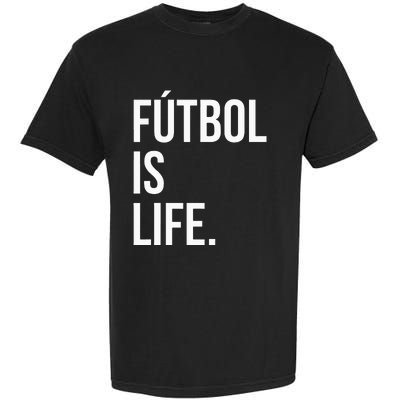 Futbol Is Life Garment-Dyed Heavyweight T-Shirt