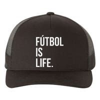 Futbol Is Life Yupoong Adult 5-Panel Trucker Hat