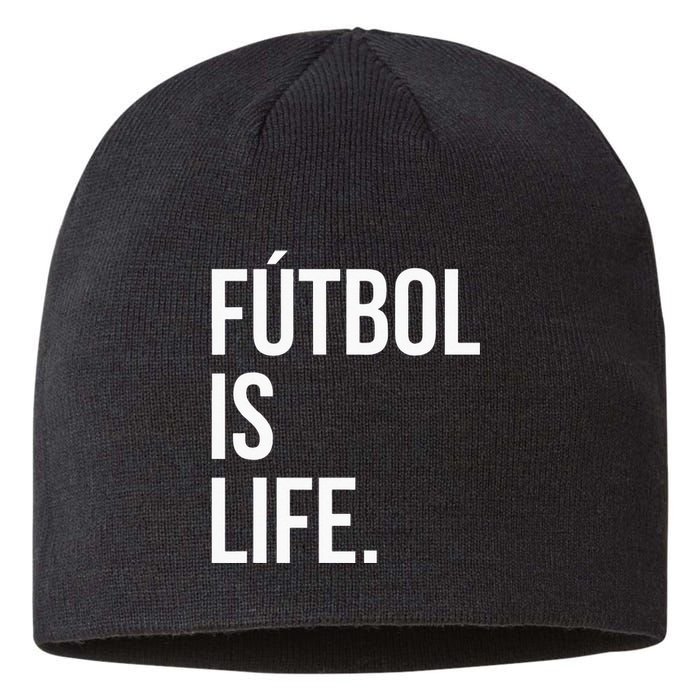 Futbol Is Life Sustainable Beanie