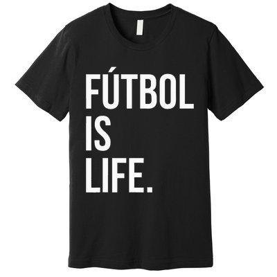 Futbol Is Life Premium T-Shirt