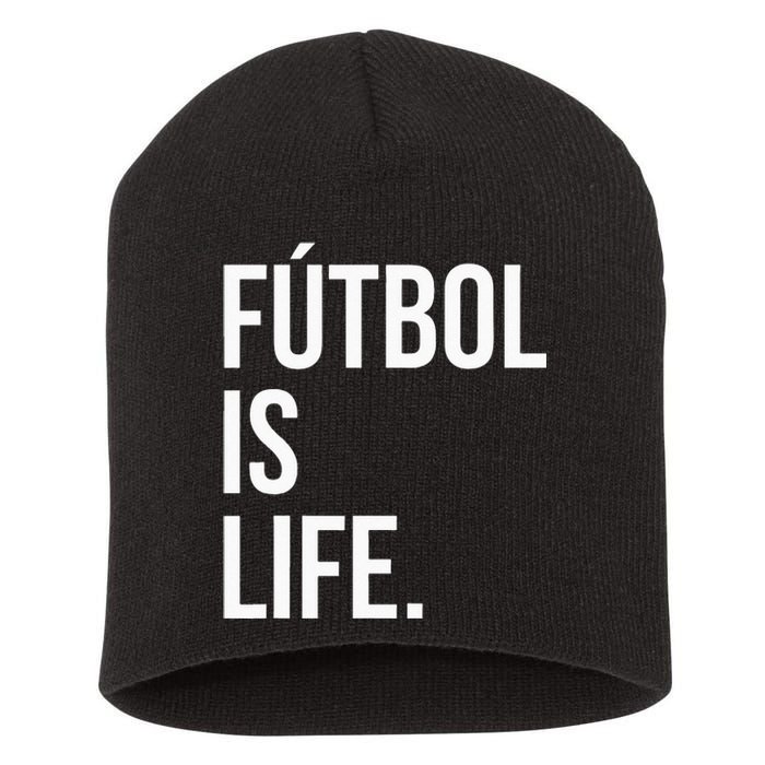 Futbol Is Life Short Acrylic Beanie