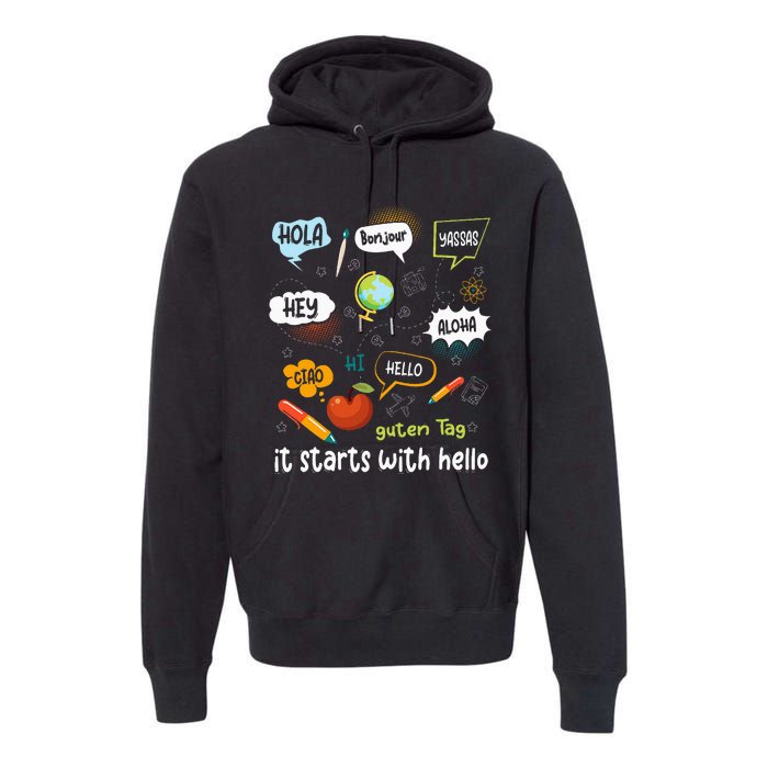 Friendship Inclusion Language Teacher It Starts With Hello Premium Hoodie