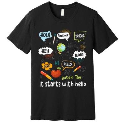 Friendship Inclusion Language Teacher It Starts With Hello Premium T-Shirt