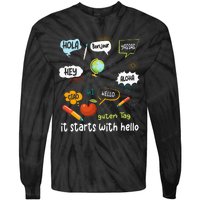 Friendship Inclusion Language Teacher It Starts With Hello Tie-Dye Long Sleeve Shirt