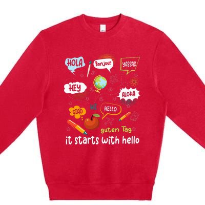 Friendship Inclusion Language Teacher It Starts With Hello Premium Crewneck Sweatshirt