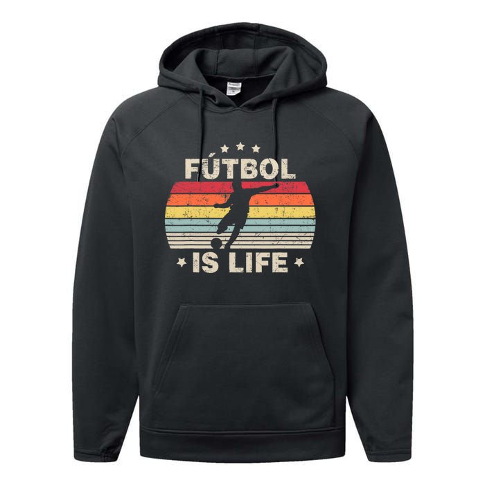 Futbol Is Life Soccer Funny Football Lover Vintage Performance Fleece Hoodie