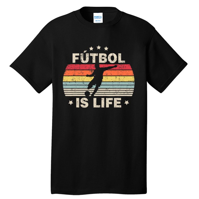 Futbol Is Life Soccer Funny Football Lover Vintage Tall T-Shirt