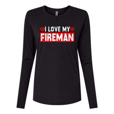 Funny I Love My Fire Firefighter Wife Husband Couple Gift Womens Cotton Relaxed Long Sleeve T-Shirt