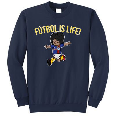 Futbol Is Life! Sweatshirt