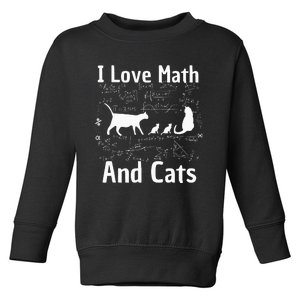 funny I Love Math And Cats Math Lover  Toddler Sweatshirt