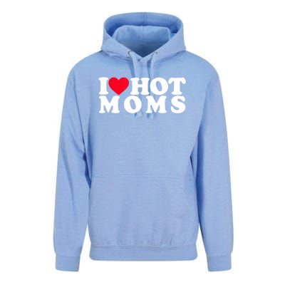 Funny I Love Hot Moms I Heart Hot Moms Designs Cute Gift Unisex Surf Hoodie