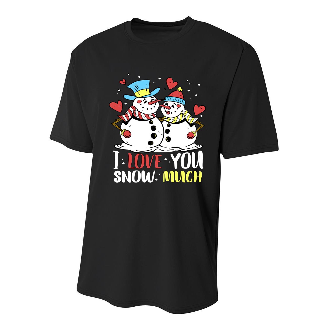 Funny I Love You Snow Much Snowman Women Youth Performance Sprint T-Shirt