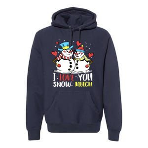 Funny I Love You Snow Much Snowman Women Premium Hoodie