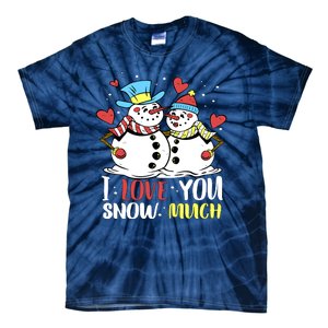 Funny I Love You Snow Much Snowman Women Tie-Dye T-Shirt