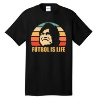 Futbol Is Life Tall T-Shirt