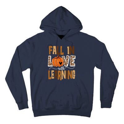 Fall In Love With Learning Teacher Gift Tall Hoodie