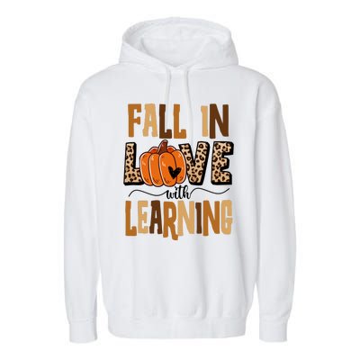 Fall In Love With Learning Teacher Gift Garment-Dyed Fleece Hoodie