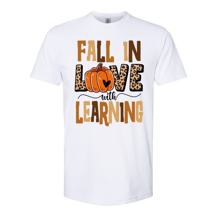 Fall In Love With Learning Teacher Gift Softstyle CVC T-Shirt