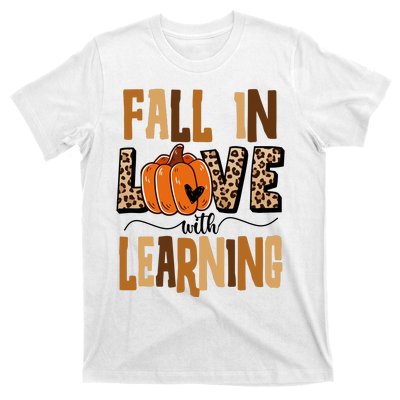 Fall In Love With Learning Teacher Gift T-Shirt