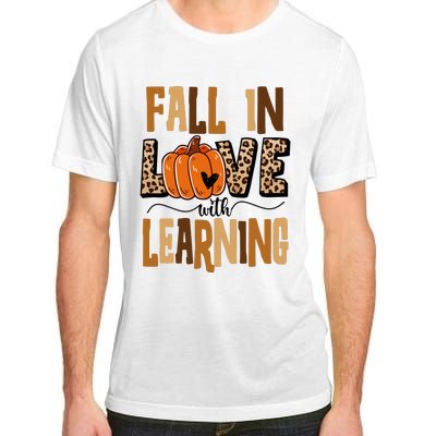 Fall In Love With Learning Teacher Gift Adult ChromaSoft Performance T-Shirt