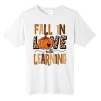 Fall In Love With Learning Teacher Gift Tall Fusion ChromaSoft Performance T-Shirt