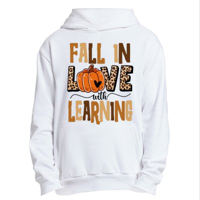 Fall In Love With Learning Teacher Gift Urban Pullover Hoodie