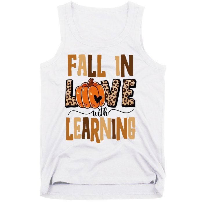 Fall In Love With Learning Teacher Gift Tank Top